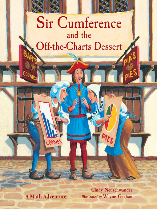 Title details for Sir Cumference and the Off-the-Charts Dessert by Cindy Neuschwander - Available
